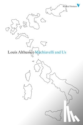 Matheron, Francois, Althusser, Louis - Machiavelli and Us