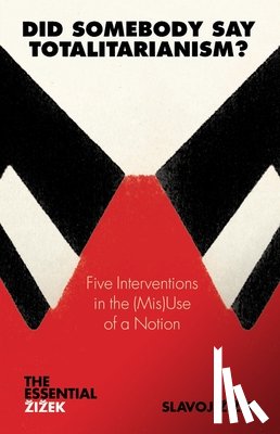 Zizek, Slavoj - Did Somebody Say Totalitarianism?