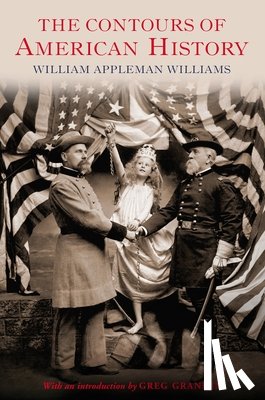 Williams, William Appleman - The Contours of American History