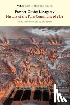 Lissagaray, Prosper-Olivier - The History of the Paris Commune of 1871