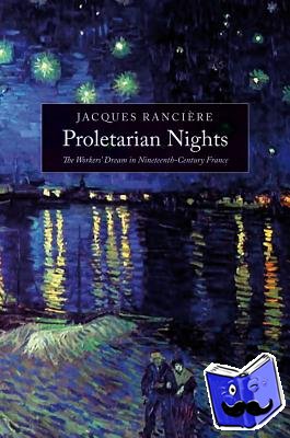 Ranciere, Jacques - Proletarian Nights