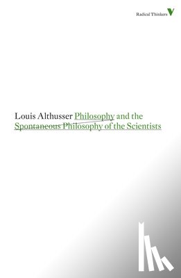 Althusser, Louis - Philosophy and the Spontaneous Philosophy of the Scientists