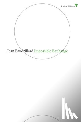 Baudrillard, Jean - Impossible Exchange