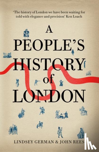 Rees, John, German, Lindsey - A People's History of London