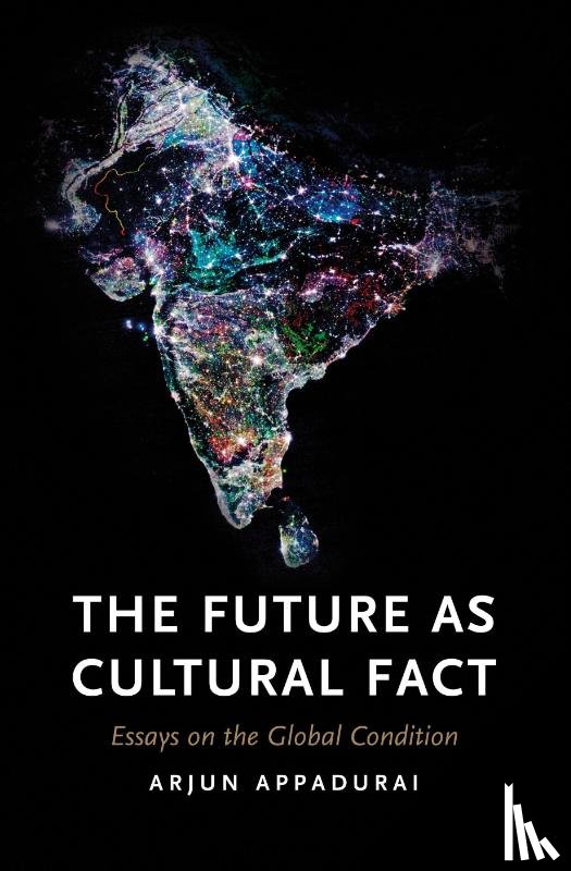 Appadurai, Arjun - The Future as Cultural Fact