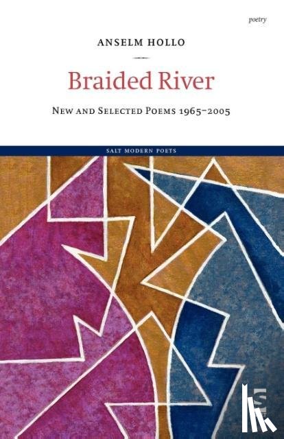 Hollo, Anselm - Braided River
