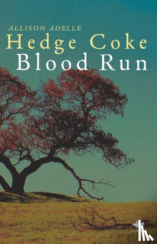 Hedge Coke, Allison Adelle - Blood Run