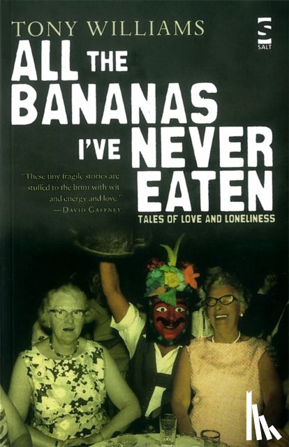 Williams, Tony - All the Bananas I’ve Never Eaten