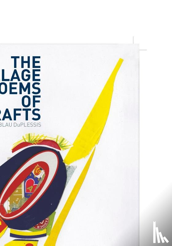 DuPlessis, Dr Rachel Blau - The Collage Poems of Drafts