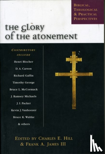 Hill, Charles E - The Glory of the atonement