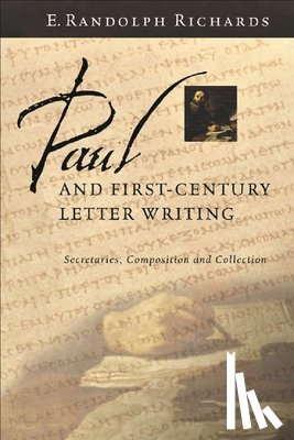 E.Randolph Richards - Paul and First Century Letter Writing