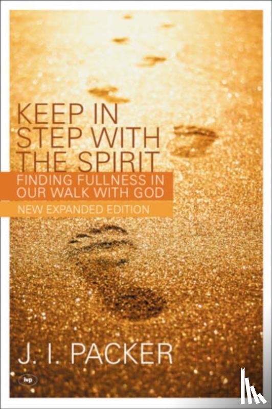 Packer, J I (Author) - Keep in Step with the Spirit
