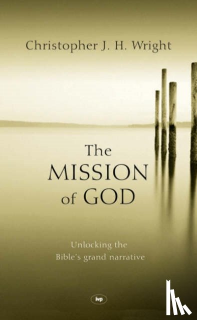 Wright, Christopher J H (Author) - The Mission of God