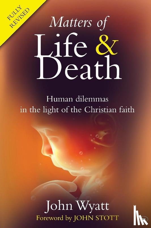 Wyatt, John (Author) - Matters of Life and Death