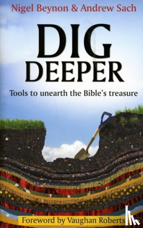 Beynon, Nigel (Author), Sach, Andrew (Author) - Dig Deeper