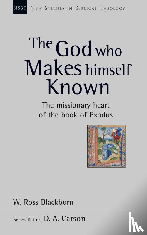 Blackburn, Dr W Ross - The God Who Makes Himself Known