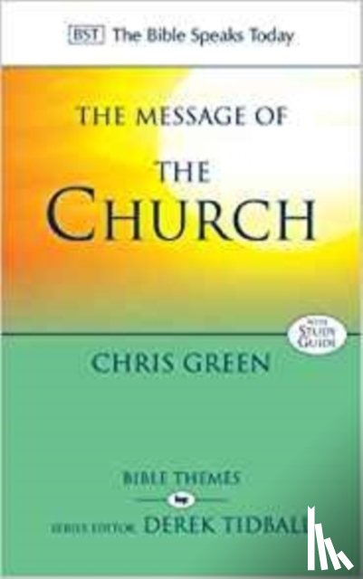 Green, Chris (Author) - The Message of the Church