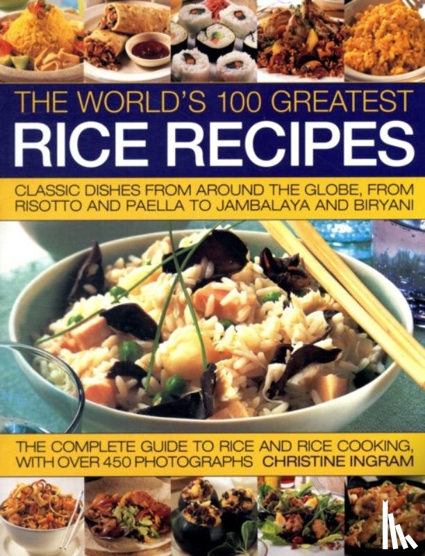 Ingram, Christine - World's 100 Greatest Rice Recipes