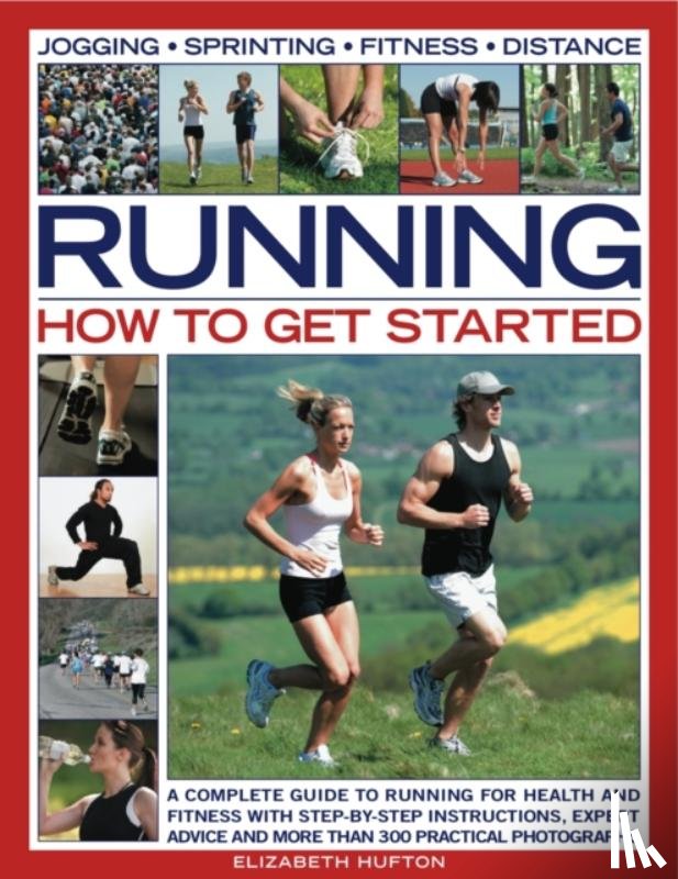 Hufton, Elizabeth - Running: How to Get Started