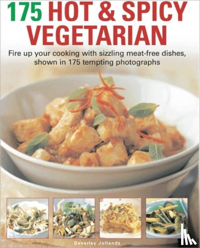 Jollands, Beverley - 175 Hot and Spicy Vegetarian