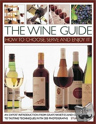 Walton, Stuart - The Wine Guide: How to Choose, Serve and Enjoy it