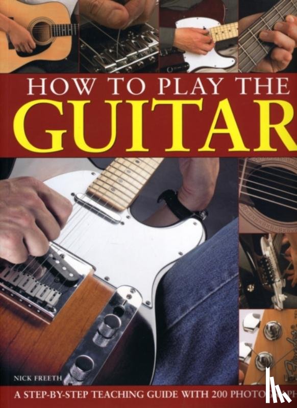 Freeth, Nick - How to Play the Guitar