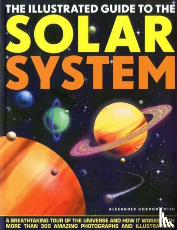 Smith, Gordon Alexander - Illustrated Guide to the Solar System