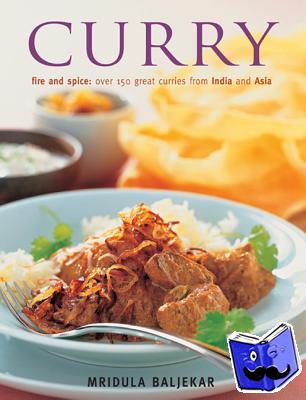 Baljekar Mridula - Curry: Fire and Spice