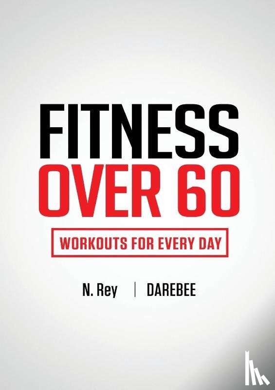 Rey, N - Fitness Over 60