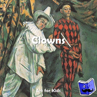 Carl, Klaus H - Art for Kids: Clowns