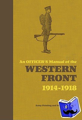 Bull, Stephen - OFFICERS MANUAL WESTERN FRONT