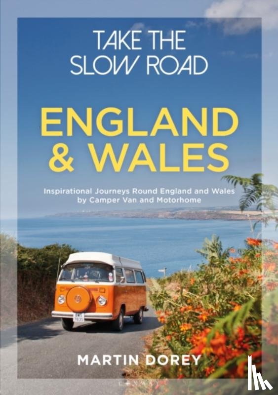 Dorey, Martin - Take the Slow Road: England and Wales