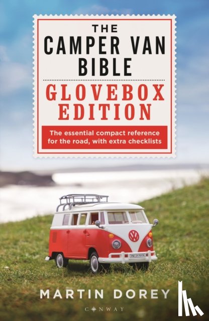 Dorey, Martin - The Camper Van Bible: The Glovebox Edition