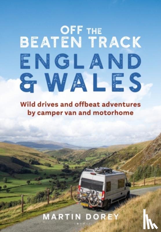 Dorey, Martin - Off the Beaten Track: England and Wales