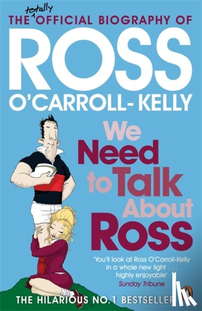 O'Carroll-Kelly, Ross - We Need To Talk About Ross