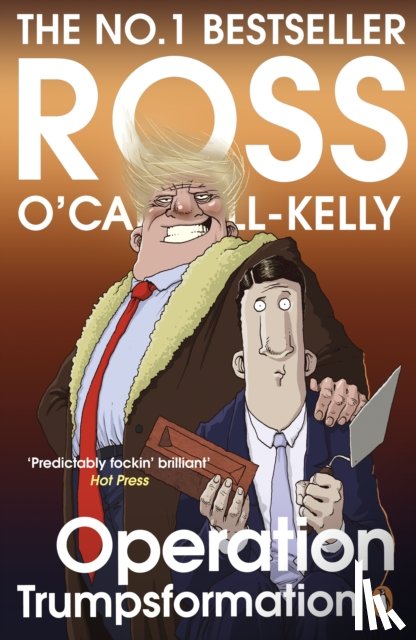 O'Carroll-Kelly, Ross - Operation Trumpsformation