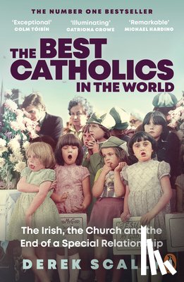 Scally, Derek - The Best Catholics in the World
