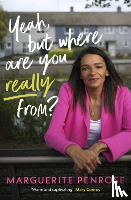 Penrose, Marguerite - Yeah, But Where Are You Really From?