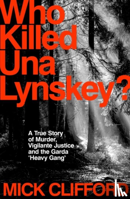 Clifford, Mick - Who Killed Una Lynskey?