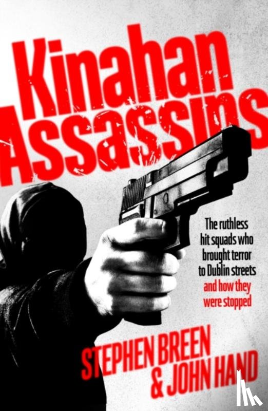 Breen, Stephen, Hand, John - Kinahan Assassins