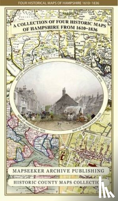 Mapseeker Publishing Ltd. - Hampshire 1610 - 1836 - Fold Up Map that features a collection of Four Historic Maps, John Speed's County Map 1611, Johan Blaeu's County Map of 1648, Thomas Moules County Map of 1836 and a Plan of Winchester 1805 by Cole and Roper. The maps also fea