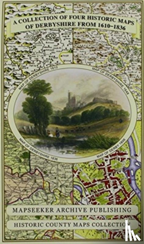 Mapseeker Publishing Ltd. - Derbyshire 1610 - 1836 - Fold Up Map that features a collection of Four Historic Maps, John Speed's County Map 1611, Johan Blaeu's County Map of 1648, Thomas Moules County Map of 1836 and Cole and Roper's Plan of the City of Derby 1806. The map's al