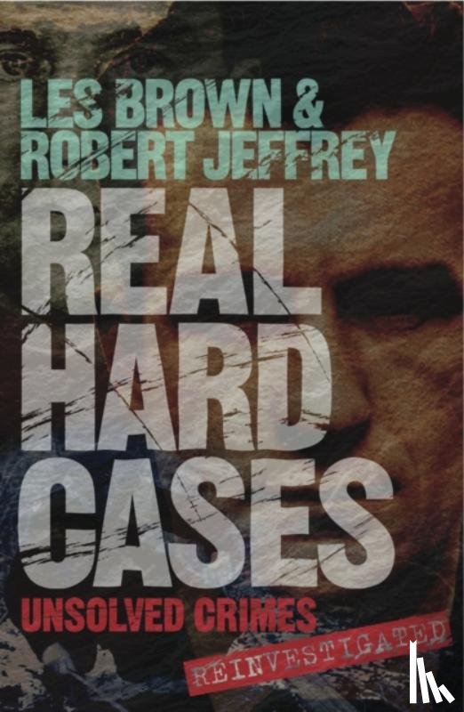 Jeffrey, Robert, Brown, Sheila - Real Hard Cases