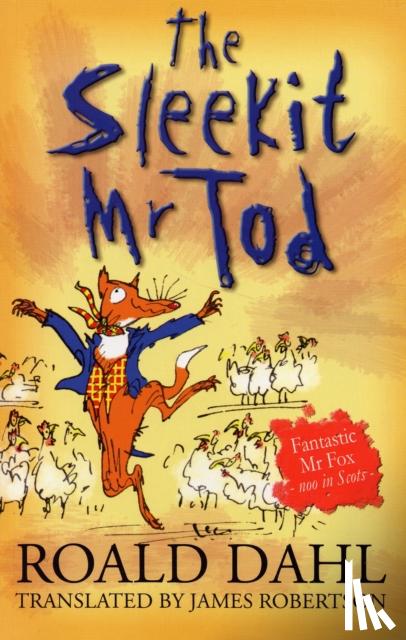Roald Dahl, Quentin Blake, James Robertson - Sleekit Mr Tod