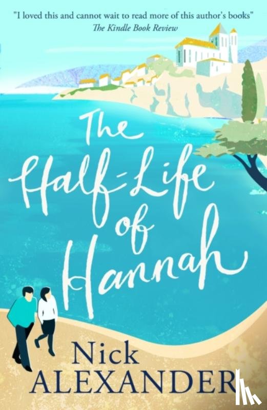 Alexander, Nick - The Half-Life Of Hannah