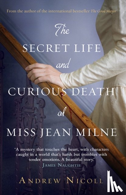 Nicoll, Andrew - The Secret Life And Curious Death Of Miss Jean Milne