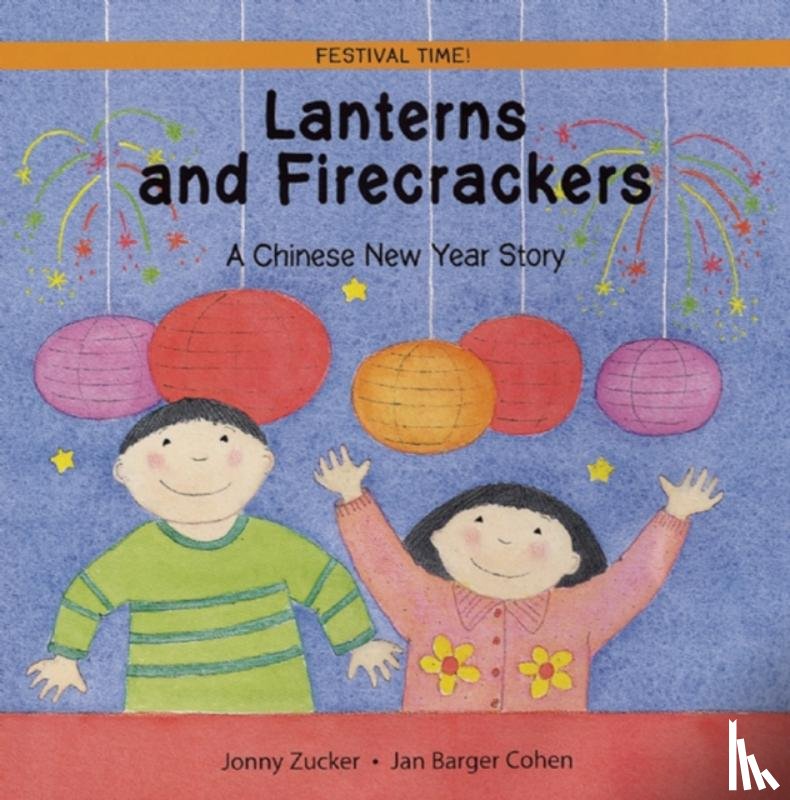 Zucker, Jonny - Lanterns and Firecrackers