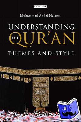 Haleem, Muhammad Abdel - Understanding the Qur'an