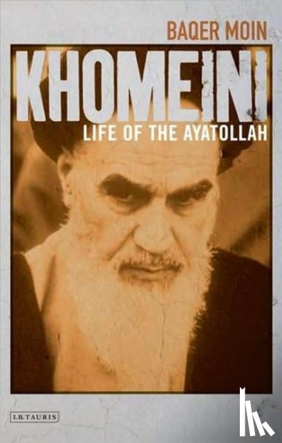 Moin, Baqer - Khomeini