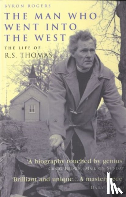 Rogers, Byron - The Man Who Went Into the West